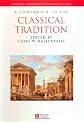 A Companion to the Classical Tradition (Blackwell Companions to the Ancient World)