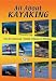 All About Kayaking