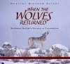 When the Wolves Returned: Restoring Nature's Balance in Yellowstone