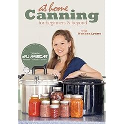 At Home Canning For Beginners and Beyond