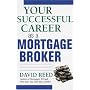 Your Successful Career as a Mortgage Broker