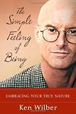 The Simple Feeling of Being: Embracing Your True Nature