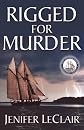 Rigged For Murder (Windjammer Mysteries)