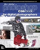Adobe Photoshop CS6 Book for Digital Photographers (Voices That Matter)