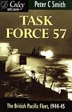 Task Force 57: The British Pacific Fleet, 1944-45