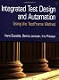 Integrated Test Design and Automation. Using the Testframe Method.