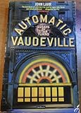 Automatic vaudeville : essays on star turns