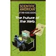 The Future of the Web (Scientific American Cutting-Edge Science)