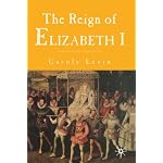 The Reign of Elizabeth I book cover