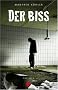Der Biss