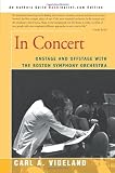 In Concert: Onstage and Offstage with the Boston Symphony Orchestra