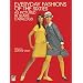 Everyday Fashions of the Sixties As Pictured in Sears Catalogs (Dover Fashion and Costumes)