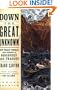 Down the Great Unknown: John Wesley Powell's 1869 Journey of Discovery and Tragedy Through the Grand Canyon