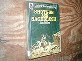 Shotgun and sagebrush