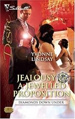 Jealousy & A Jewelled Proposition (Silhouette Desire)