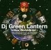 Dj Green Lantern-New World Order