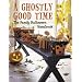 A Ghostly Good Time: The Family Halloween Handbook