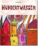 Hundertwasser : 1928-2000 : Persönlichkeit, Leben, Werk