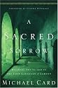 A Sacred Sorrow: Reaching Out to God in the Lost Language of Lament