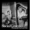 Social Graces: Photographs by Larry Fink