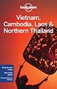 Vietnam Cambodia Laos and Northern Thailand (Lonely Planet Multi Country Guide)