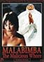 MALABIMBA: THE MALICIOUS WHORE (ADULT)