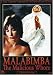  : MALABIMBA: THE MALICIOUS WHORE (ADULT)