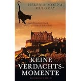 Keine Verdachtsmomente: Lady Detective Smith und Gorgonzola in Schottlandvon "Helen Mulgray"