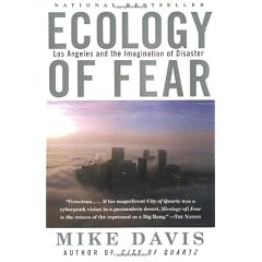 Ecology of Fear: Los Angeles and the Imagination of Disaster (Vintage)