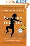 Far From the Tree: Parents, Children and the Search for Identity