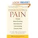 Dissolving Pain: Simple Brain-Training Exercises for Overcoming Chronic Pain