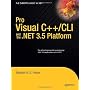 Pro Visual C++/CLI and the .NET 3.5 Platform by Stephen R. G. Fraser