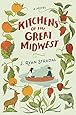 Kitchens of the Great Midwest: A Novel