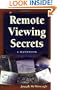 Remote Viewing Secrets: A Handbook