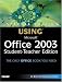  : Special Edition Using Microsoft Office 2003, Student-Teacher Edition (Special Edition Using)