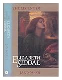The Legend of Elizabeth Siddal