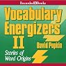 Vocabulary Energizers: Volume 2-Stories of Word Origins