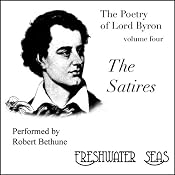 The Poetry of Lord Byron, Volume IV: The Satires | George Gordon Lord Byron