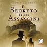 El Secreto de los Assassini [The Secret of the Assassini]