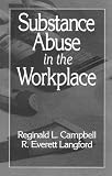Substance Abuse in the Workplace