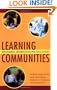 Learning Communities: Reforming Undergraduate Education (Jossey-Bass Higher and Adult Education Series)