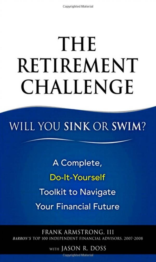 The Retirement Challenge: Will You Sink or Swim?: A Complete, Do ...
