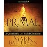 Primal: A Quest for the Lost Soul of Christianity