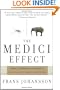 Medici Effect: What Elephants and Epidemics Can Teach Us About Innovation