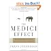 The Medici Effect: What You Can Learn from Elephants and Epidemics