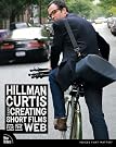 Hillman Curtis on...