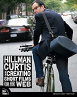 Hillman Curtis on Creating Short Films for the Web