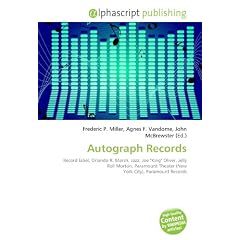 Autograph Records: Record label, Orlando R. Marsh, Jazz, Joe "King" Oliver, Jelly Roll Morton, Paramount Theater (New York City), Paramount Records