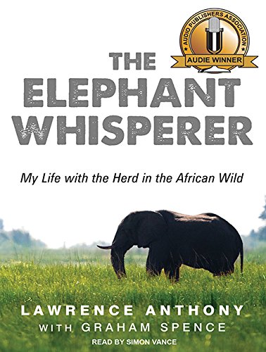 the elephant whisperer my life with the herd in the african wild