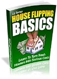 House Flipping Basics: Learn to Turn Trash Houses into Serious Cash